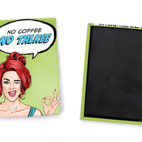 Pop Life Magnet - No Coffee No Talkee