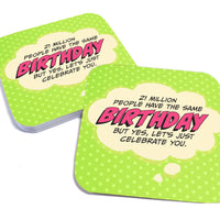 21 Million People Have the Same Birthday Paper Coaster Set