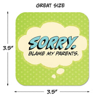 Sorry. Blame my Parents Paper Coaster Set