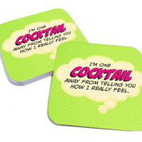 I'm One Cocktail Away From Telling You... Paper Coaster Set