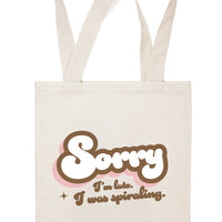 Sorry I'm Late I Was Spiraling! Canvas Tote Bag
