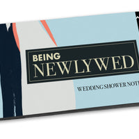 Being Newlywed - Wedding Shower Notes and Advice