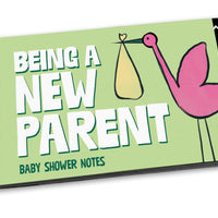Being a New Parent - Baby Shower Notes and Advice