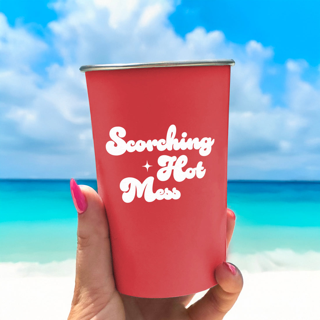 Scorching Hot Mess - 16oz Stainless Steel Cup