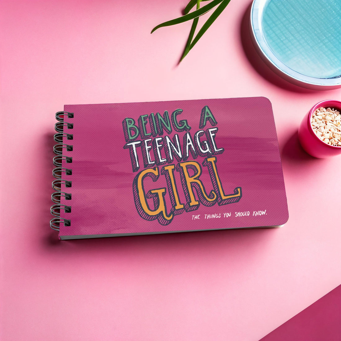 Being a Teenage Girl - Advice and Guidance for the Teenage Years