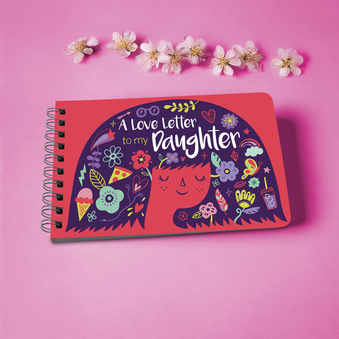 A Love Letter to My Daughter - A Book From Parent to Daughter