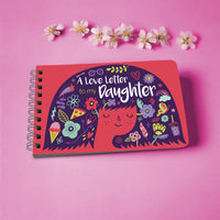 A Love Letter to My Daughter - A Book From Parent to Daughter