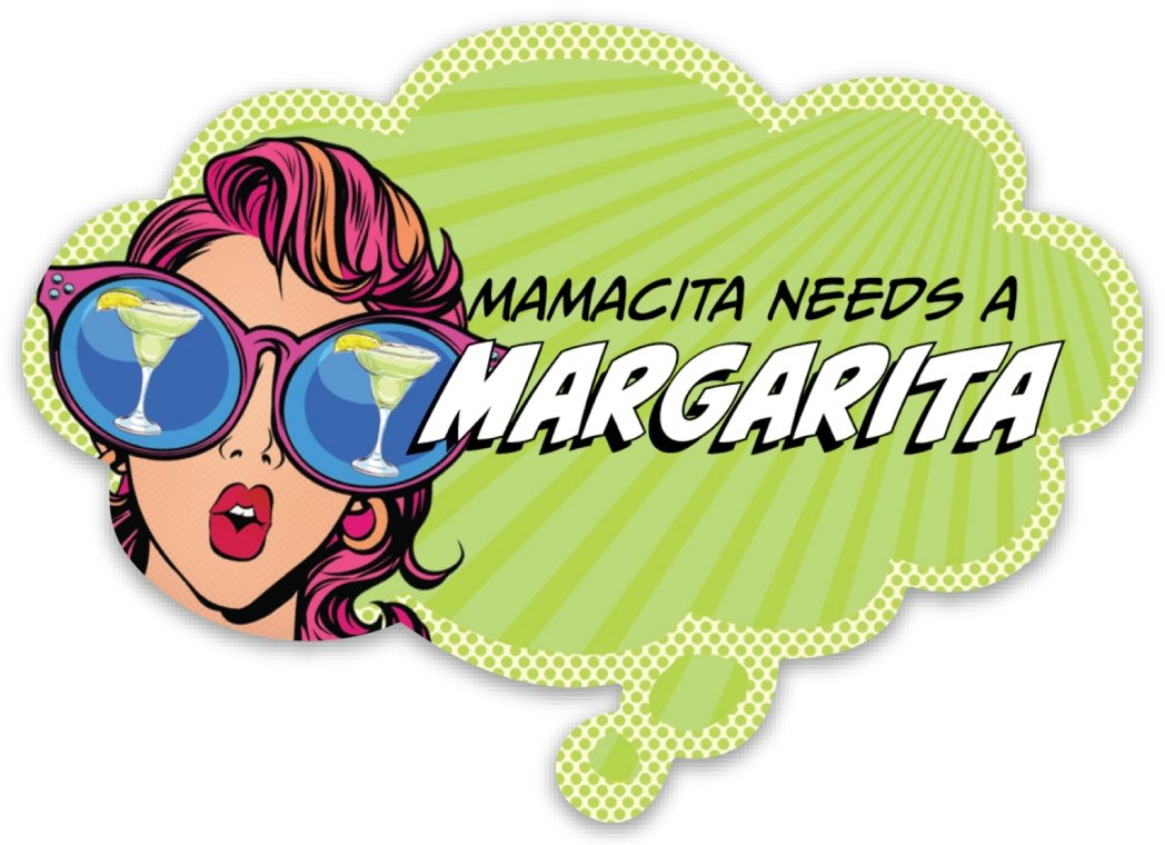 Mamacita Needs a Margarita! Funny Retrol Vinyl Sticker
