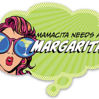 Mamacita Needs a Margarita! Funny Retrol Vinyl Sticker