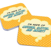 I'm Made of Caffeine, Glitter, and Anxiety Paper Coaster Set