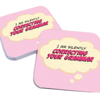 I am Silently Correcting Your Grammar Paper Coaster Set