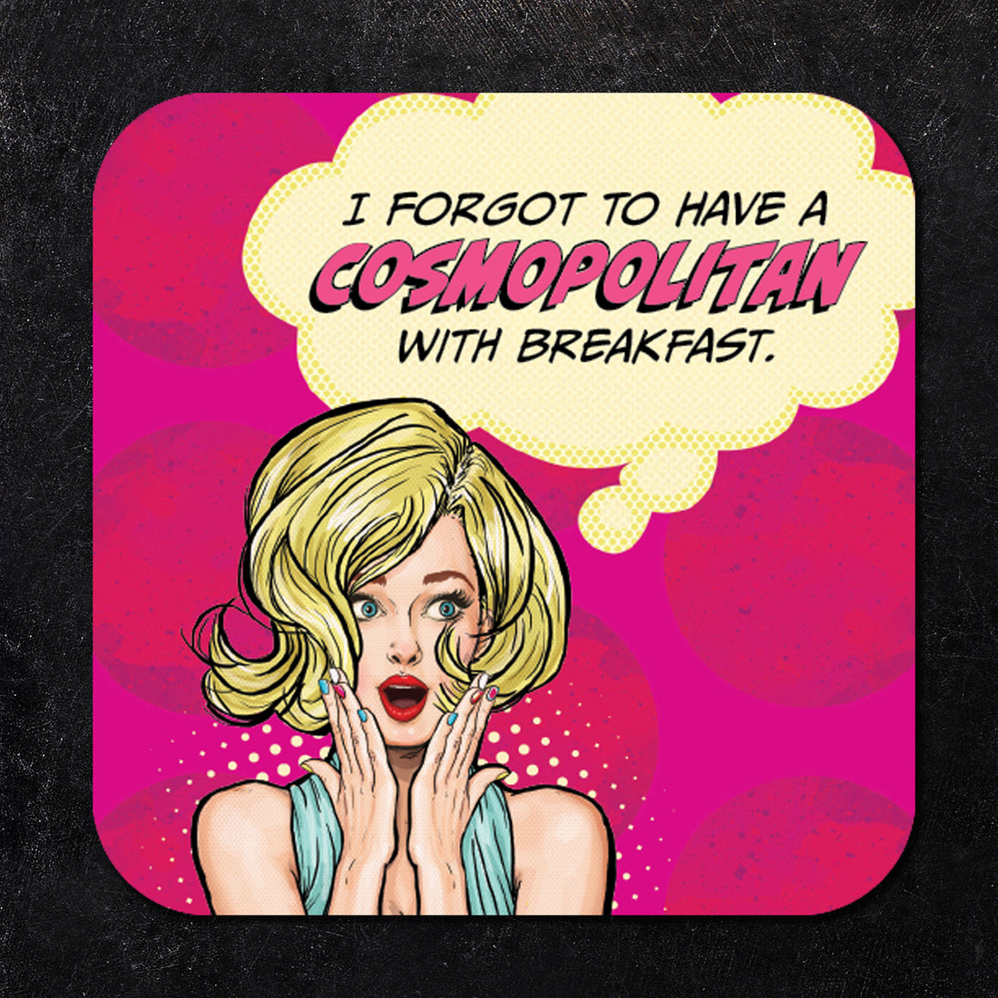 I Forgot to Have a Cosmopolitan with Breakfast Paper Coaster Set