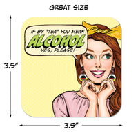 If By "Tea" You Mean Alcohol yes, Please! Paper Coaster Set