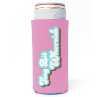 Tiny Bit Whoreish - Funny Slim Can Drink Koozie