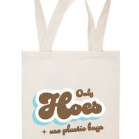 Only Hoes Use Plastic Bags! Funny Canvas Tote Bag