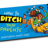 How to Ditch Your Parents - Graduation Party Note Cards