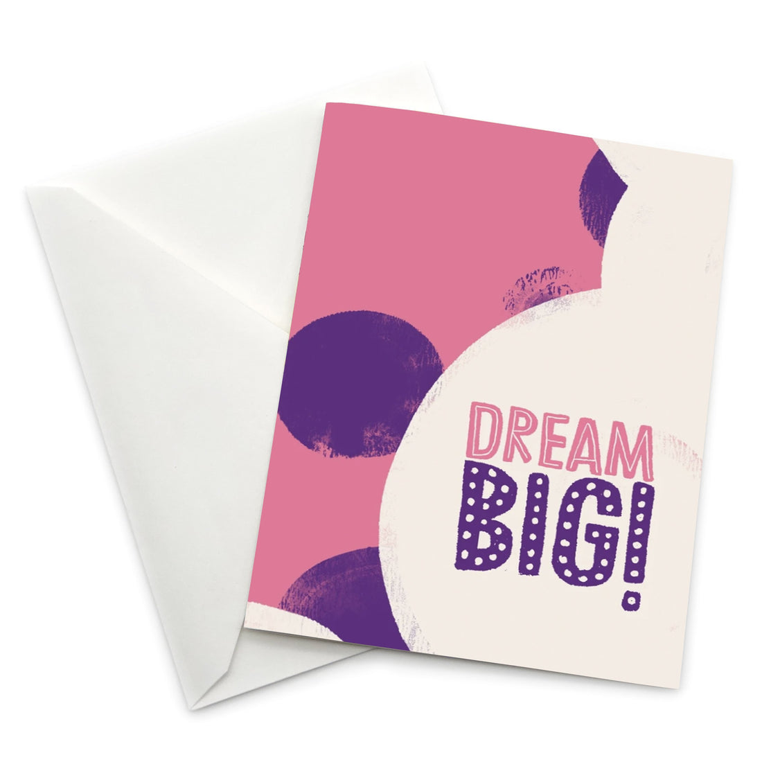 Encouragement Card: Dream Big
