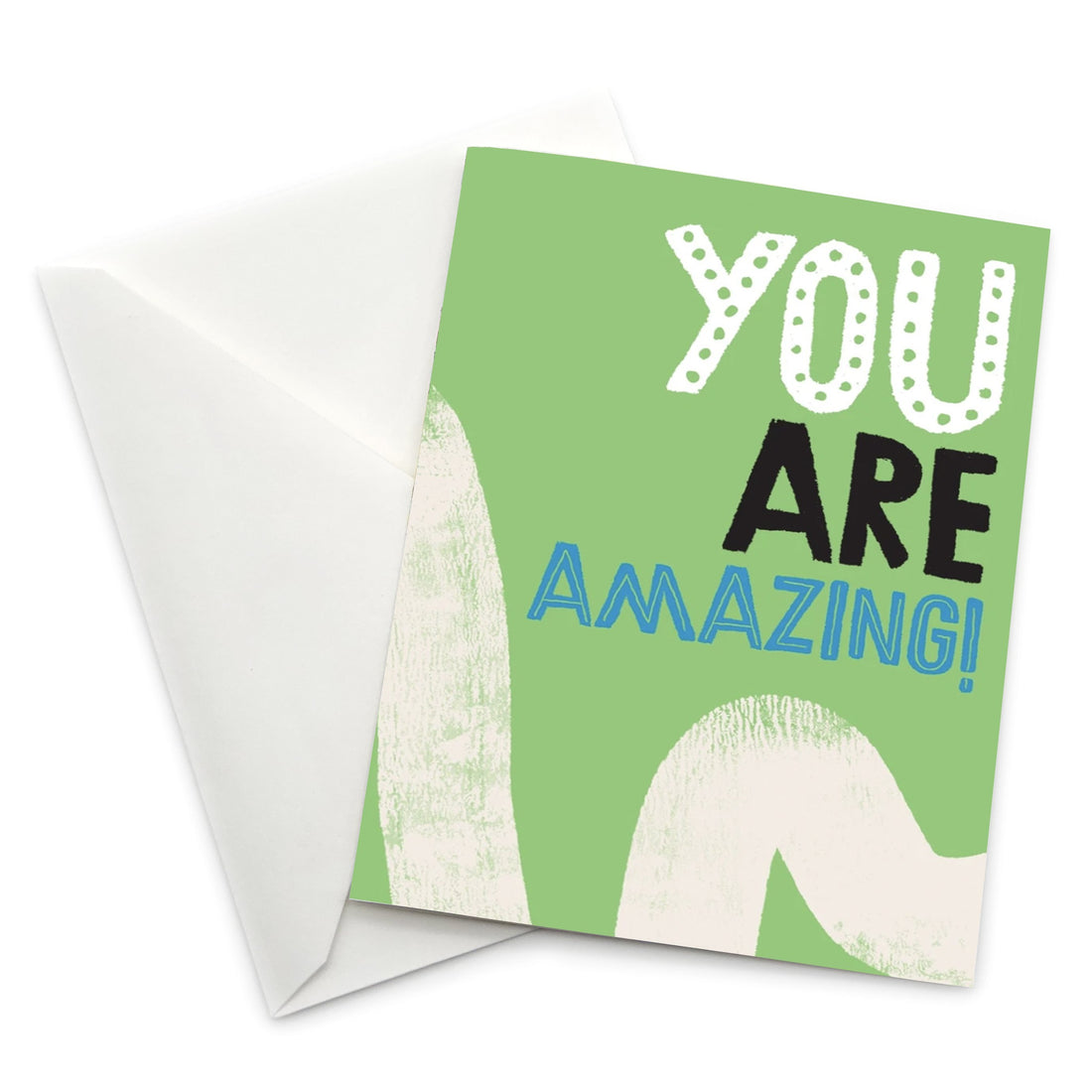Encouragement Card: You Are Amazing